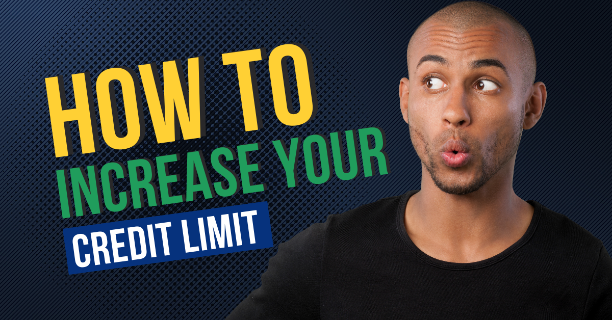 How To Increase Your Credit Limit