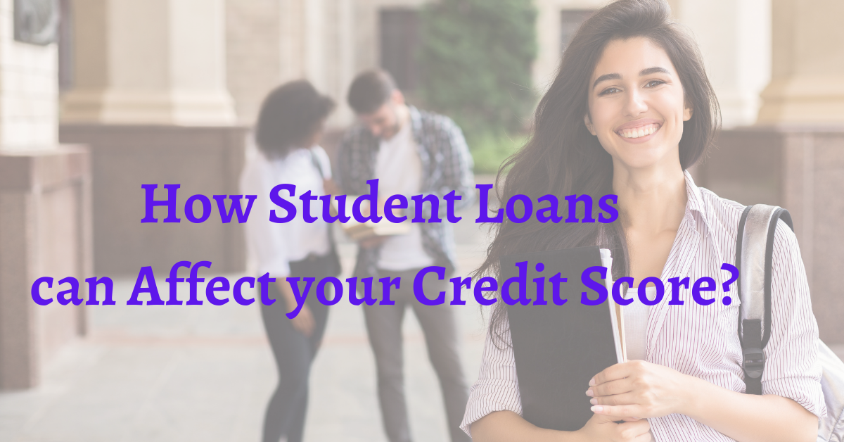 How Do Student Loans Affect Your Credit?
