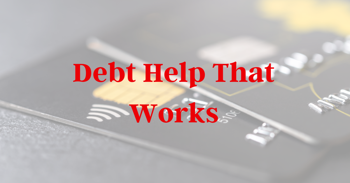 Debt Help That Really Works